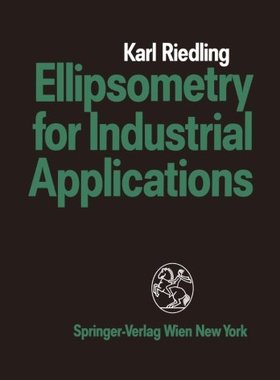 【预订】Ellipsometry for Industrial Applications