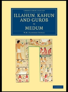 【预售】Illahun, Kahun and Gurob. Medum