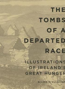【预售】The Tombs of a Departed Race: Illust...