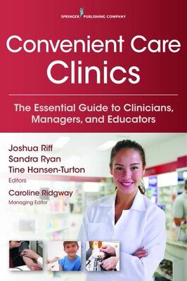 【预订】Convenient Care Clinics: The Essenti...