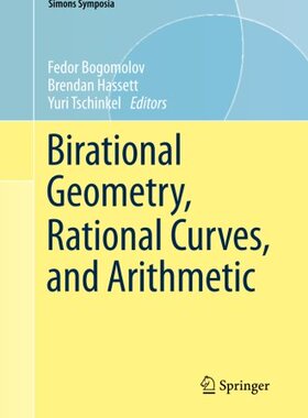 【预订】Birational Geometry, Rational Curves...
