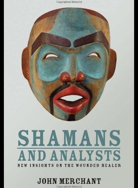 【预售】Shamans and Analysts: New Insights on the Wounded