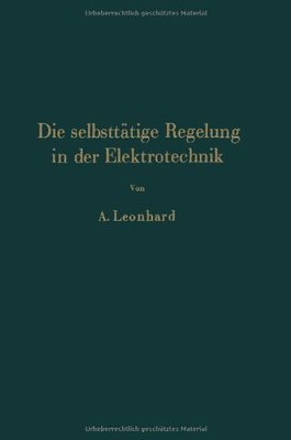 【预订】Die Selbsttatige Regelung in Der Ele...