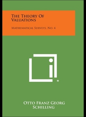 【预售】The Theory of Valuations: Mathematical