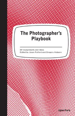 【预订】The Photographer's Playbook: 307 Ass...