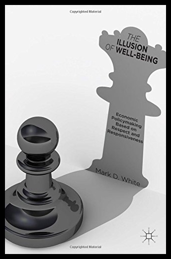 【预售】The Illusion of Well-Being: Economic Policymaking