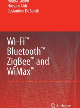 【预订】Wi-Fi, Bluetooth, Zigbee and Wimax
