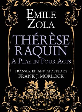 【预售】Therese Raquin: A Play in Four Acts