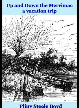 【预售】Up and Down the Merrimac: A Vacation Trip