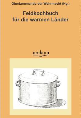 【预售】Feldkochbuch Fur Die Warmen L Nder