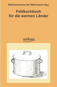 【预售】Feldkochbuch Fur Die Warmen L Nder