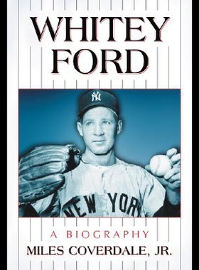 【预售】Whitey Ford: A Biography
