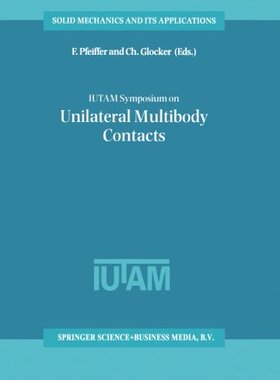 【预订】Iutam Symposium on Unilateral Multib...