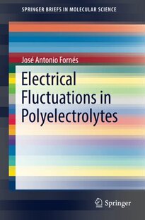 【预订】Electrical Fluctuations in Polyelect...