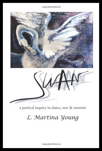 【预售】Swan: A Poetical Inquiry in Dance, Tex