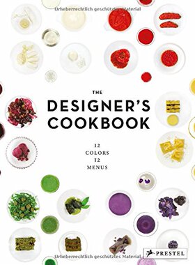 【预订】The Designer's Cookbook: 12 Colours,...