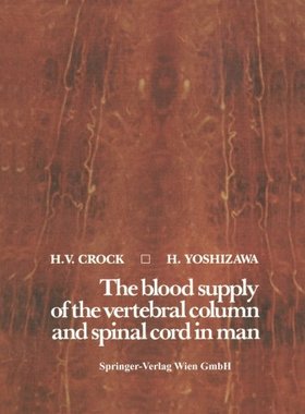 【预订】The Blood Supply of the Vertebral Co...