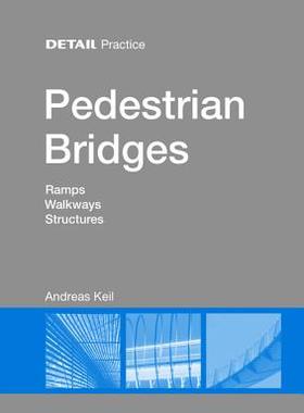 【预售】Pedestrian Bridges: Ramps, Walkways,...