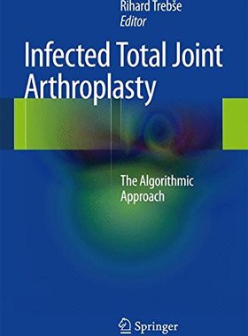 【预订】Infected Total Joint Arthroplasty