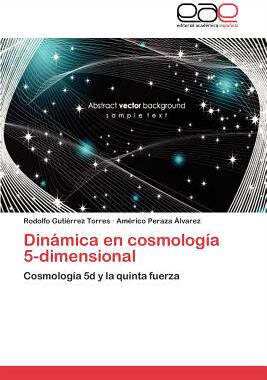 【预售】Dinamica En Cosmologia 5-Dimensional