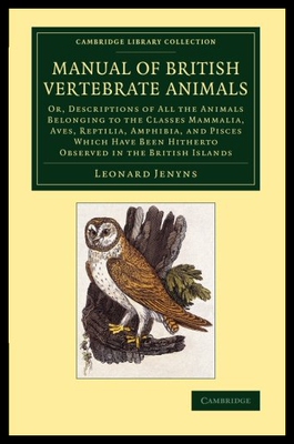 【预售】A   Manual of British Vertebrate Animals: Or, Des
