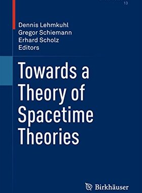【预订】Towards a Theory of Spacetime Theories