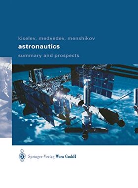【预订】Astronautics: Summary and Prospects