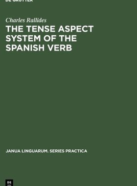 【预售】The Tense Aspect System of the Spanish Verb: A...