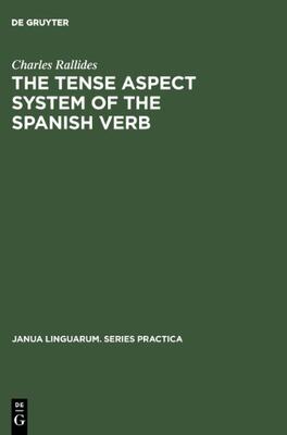 【预售】The Tense Aspect System of the Spanish Verb: A...