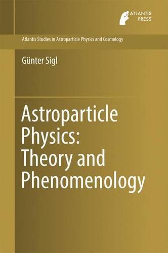 【预订】Astroparticle Physics: Theory and Ph...