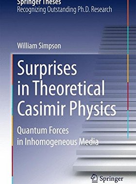【预售】Surprises in Theoretical Casimir Physics: Quan...