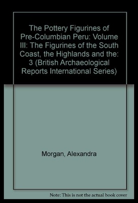 【预售】Pottery Figurines of Pre-Columbian Peru: Volume I