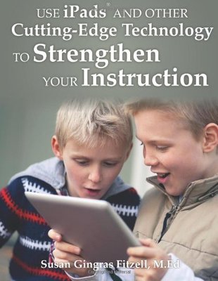 【预售】Use Ipads and Other Cutting-Edge Technology to...