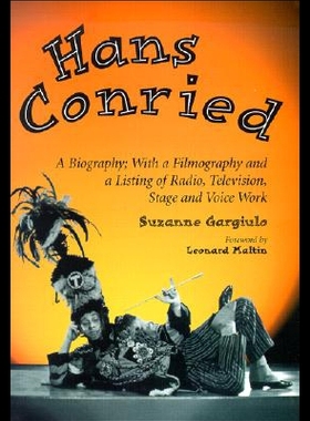 【预售】Hans Conried: A Biography; With a Filmography and