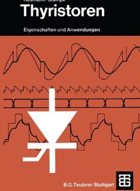 【预售】Thyristoren: Eigenschaften Und Anwendungen