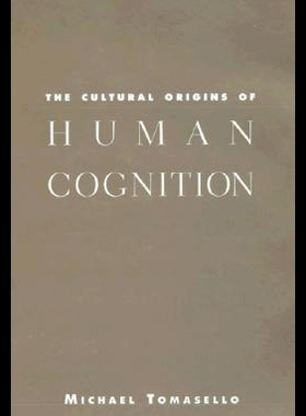 【预售】The Cultural Origins of Human Cognition