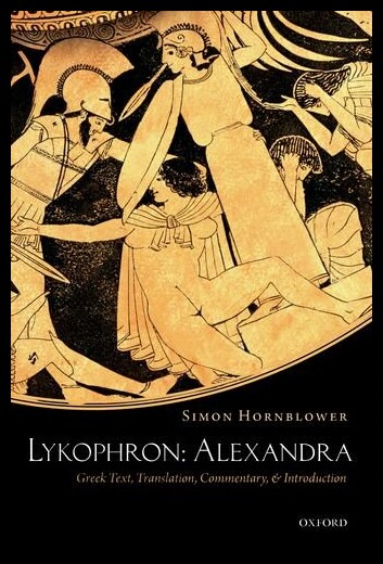 【预售】Lykophron: Alexandra: Greek Text, Tran