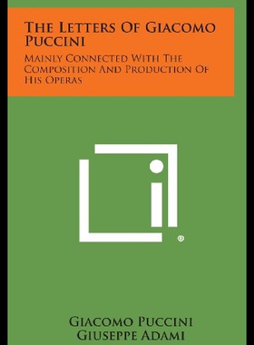 【预售】The Letters of Giacomo Puccini: Mainly Connected