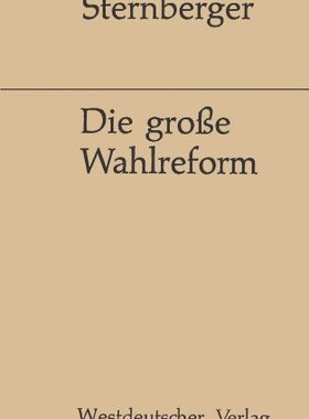 【预售】Die Grosse Wahlreform: Zeugnisse Einer Bemuhung