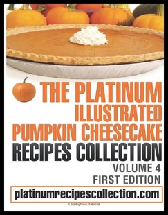 【预售】The Platinum Illustrated Pumpkin Cheesecake Recip
