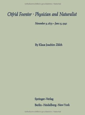 【预订】Otfrid Foerster . Physician and Natu...