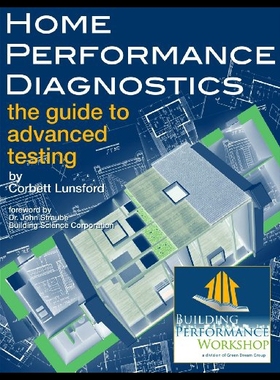 【预售】Home Performance Diagnostics: The Guide to Advanc