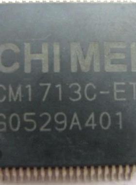 【全新原装】CM1713C-ET 液晶屏IC芯片 集成电路 电子元器件 配件