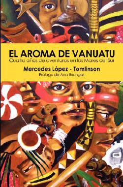 【预售】El Aroma de Vanuatu -Cuatro Aos de Aventuras E...
