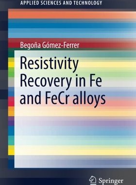 【预订】Resistivity Recovery in Fe and Fe-Cr...