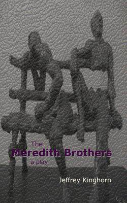 【预售】The Meredith Brothers, a Play