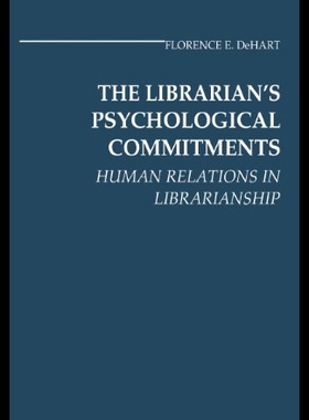 【预售】The Librarian's Psychological Commitments: Human