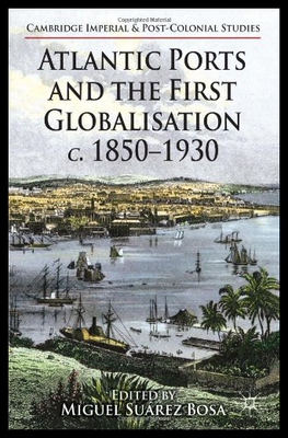 【预售】Atlantic Ports and the First Globalisation C. 185