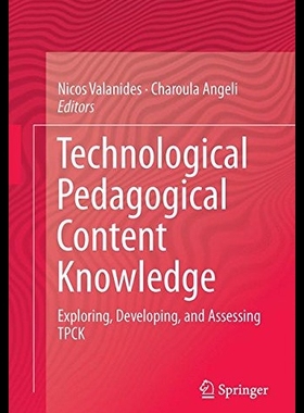 【预售】Technological Pedagogical Content Know