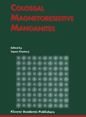【预订】Colossal Magnetoresistive Manganites